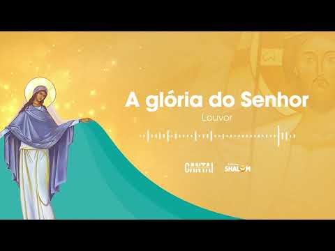A Glória do Senhor | Cantai a Deus 2023