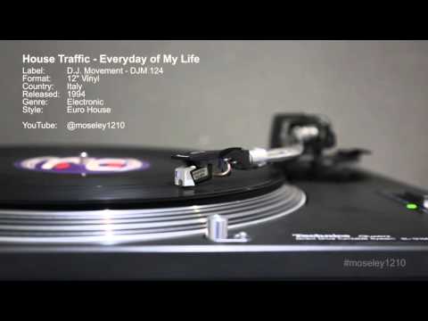 House Traffic - Everyday of My Life