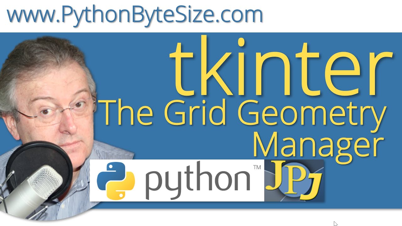 The tkinter Grid Geometry Manager