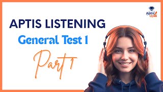 🎧 Aptis ESOL Listening Part 1 - Test 1: Đề thi mẫu có đáp án & Script chi tiết
