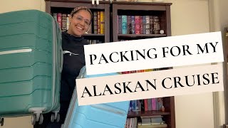 Prepping for My Alaska Cruise | Packing Tips, Cruise Essentials, Home Prep, & Yap Sesh