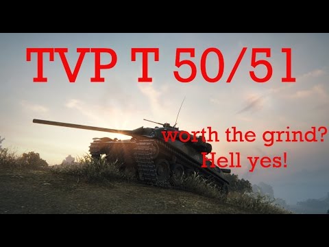 TVP T 50/51 - Worth the grind, Hell Yes!