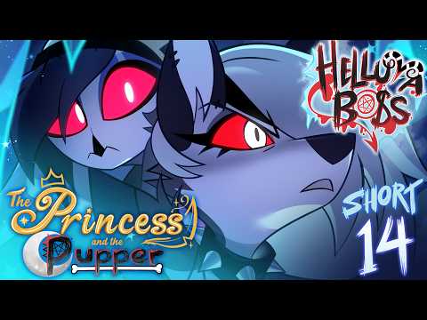 HELLUVA SHORTS 14 // THE PRINCESS & THE PUPPER // HELLUVA BOSS