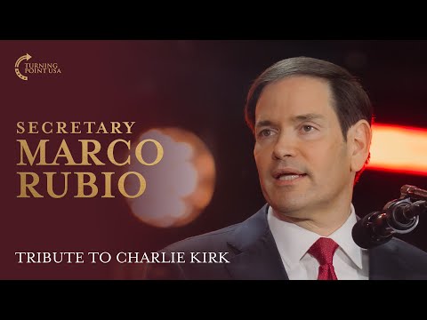 Secretary Marco Rubio's Full Speech at Building a Legacy: Remembering Charlie Kirk