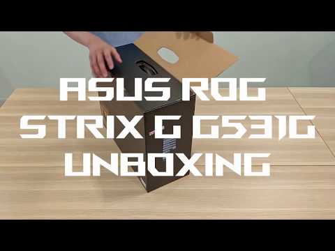 ASUS ROG STRIX G G531G Quick Unboxing