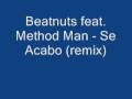 Beatnuts feat Method Man - Se Acabo remix 