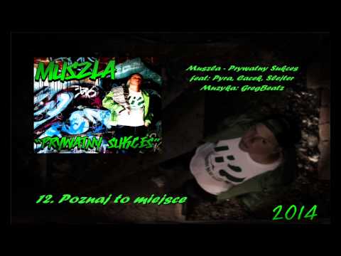 Muszla - Poznaj to miejsce ft. Pyra, Cacek, Slejter (Prod. GregBeatz)