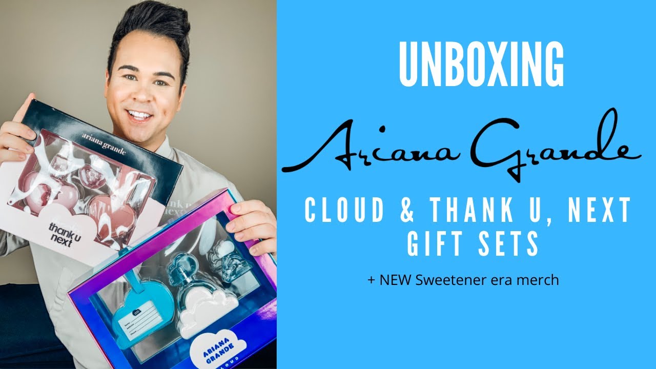 Watch video UNBOXING ARIANA GRANDE CLOUD + THANK U, NEXT FRAGRANCE GIFT SETS AND NEW SWEETENER MERCH Now UNBOXING ARIANA GRANDE CLOUD + THANK U, NEXT FRAGRANCE GIFT SETS AND NEW SWEETENER MERCH