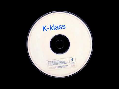 K-Klass - Let me show You (Pharmacy Mix) HQwav