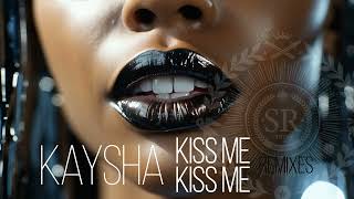 Kaysha - Kiss Me Kiss Me - NCKonDaBeat Remix
