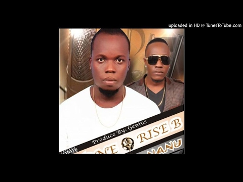 Stone Ft Rise B - Nanu [Prod.By Genius] (NEW MUSIC 2017)