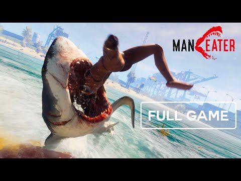 Maneater - Gameplay Walkthrough - Full Game