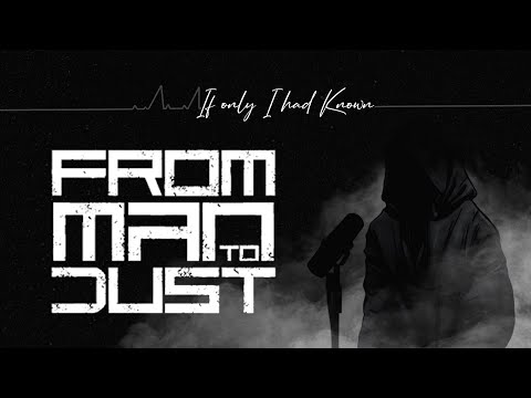 From Man To Dust - If Only I Had Known - One Take Vocal Performance (OFFICIAL MUSIC VIDEO)