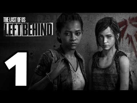 The Last of Us: Left Behind Walkthrough PART 1 Lets Play Gameplay TRUE-HD QUALITY