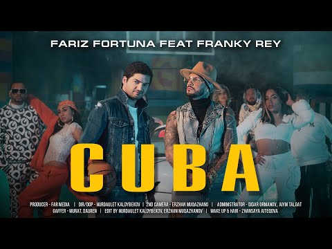 Fariz Fortuna Ft Franky Rey - Cuba (Премьера 2021)
