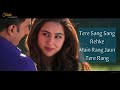 Tere Sang Sang Rehke Main Rang Jaun Simmba