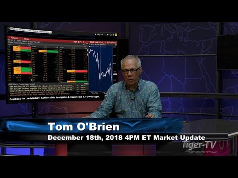 December 18th 4PM ET Market Update with Tom O'Brien on TFNN