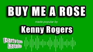 Kenny Rogers - Buy Me A Rose (Karaoke Version)