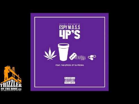 Espy M.O.S.S. x TAS - 4P's [Prod. DJ Fresh] [Thizzler.com Exclusive]