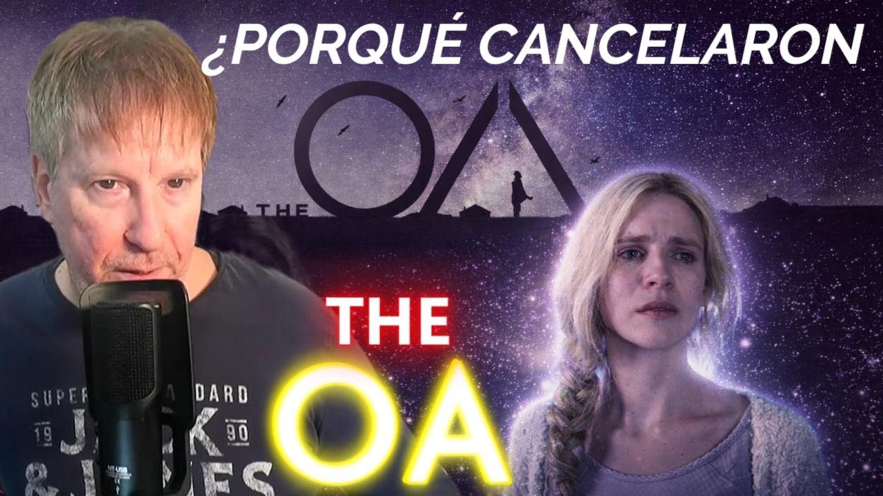 THE OA: LA SERIE QUE CANCELARON PORQUE CONTABA DEMASIADAS VERDADES
