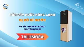 Sửa Cây Nước Nóng Lạnh Bị Rò Rỉ Nước Tại TP.HCM | Limosa