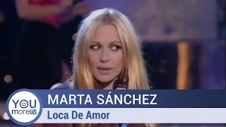 Marta Sánchez - Loca De Amor