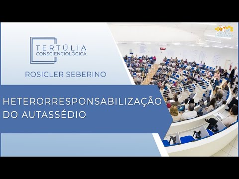 Tertúlia Conscienciologia 5747 - Heterorresponsabilização do Autassédio (Autenganologia)