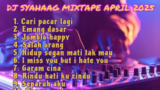 Download lagu DJ SYAHAAG MIXTAPE APRIL 2025 mp3 Download lagu DJ SYAHAAG MIXTAPE APRIL 2025 mp3