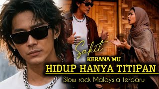 Download lagu HIDUP HANYA TITIPAN..!! SLOW ROCK MALAYSIA TERBARU 2026✓SLOW ROCK MALAYSIA RELIGI VIRAL BIKIN NANGIS mp3