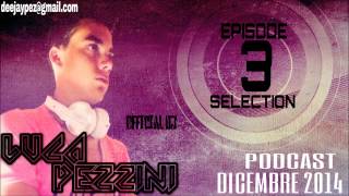 SELECTION COMMERCIALE - DICEMBRE 2014 - DJ LUCA PEZZINI