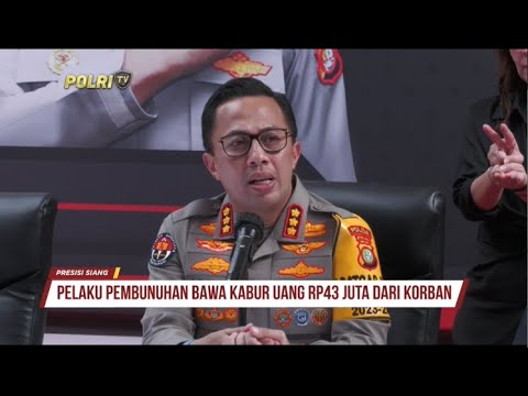 PELAKU PEMBUNUHAN BAWA KABUR UANG RP43 JUTA DARI KORBAN