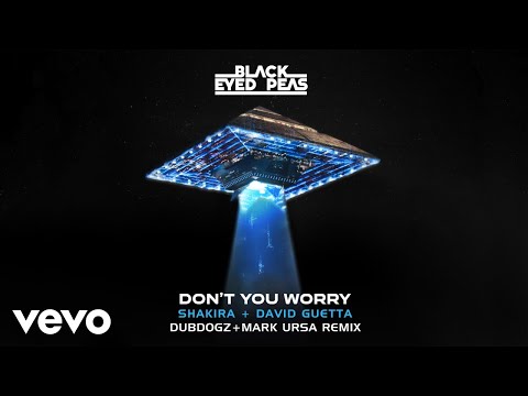 Black Eyed Peas - DON’T YOU WORRY (Dubdogz & Mark Ursa Remix) (Official Audio) ft. Shakira