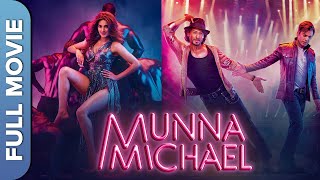 Download lagu मुन्ना माइकल | Munna Michael Hindi Full Movie | Tiger Shroff, Nidhhi Agerwal, Nawazuddin Siddiqui mp3