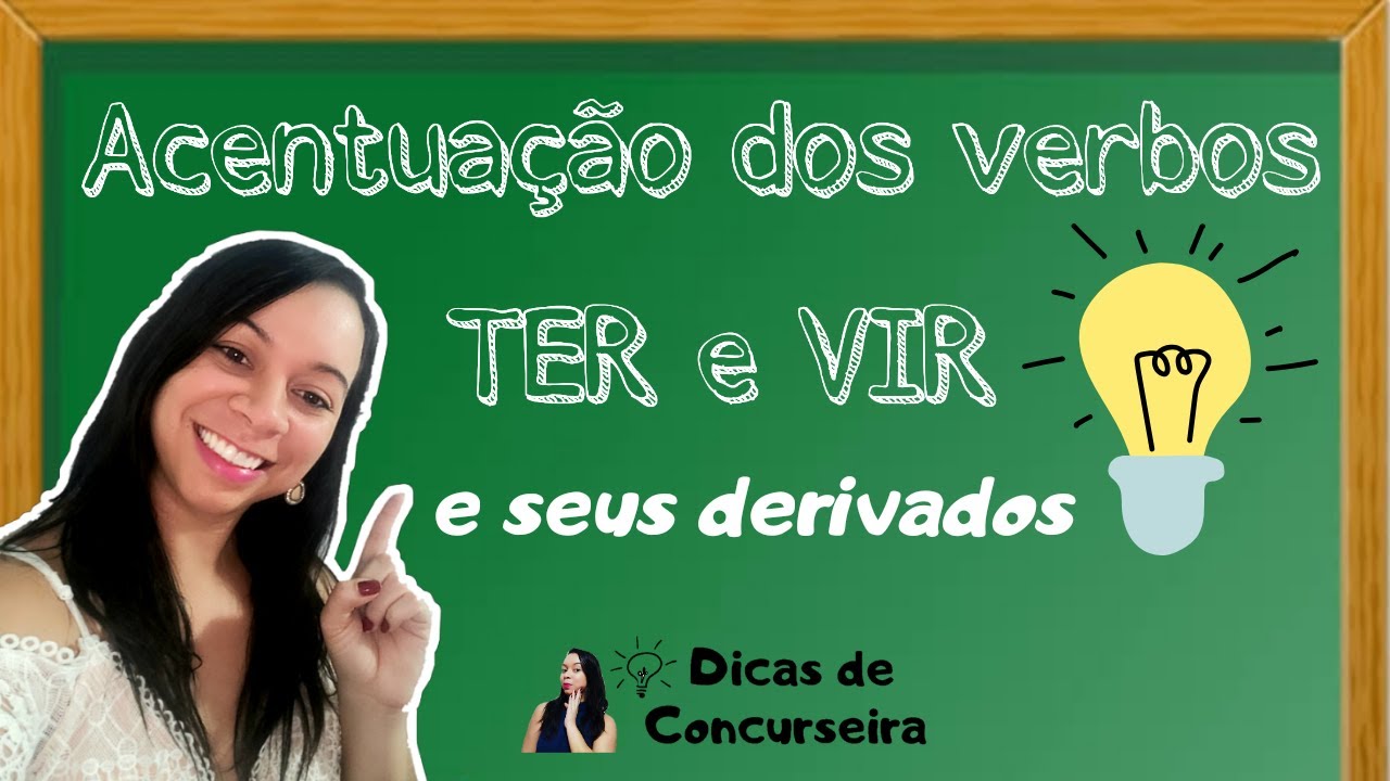 Acentuação dos verbos TER e VIR (Tem ou têm? Vem ou vêm?) - Saiba quando usar
