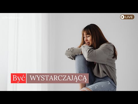 Jak poczuć się wystarczającą