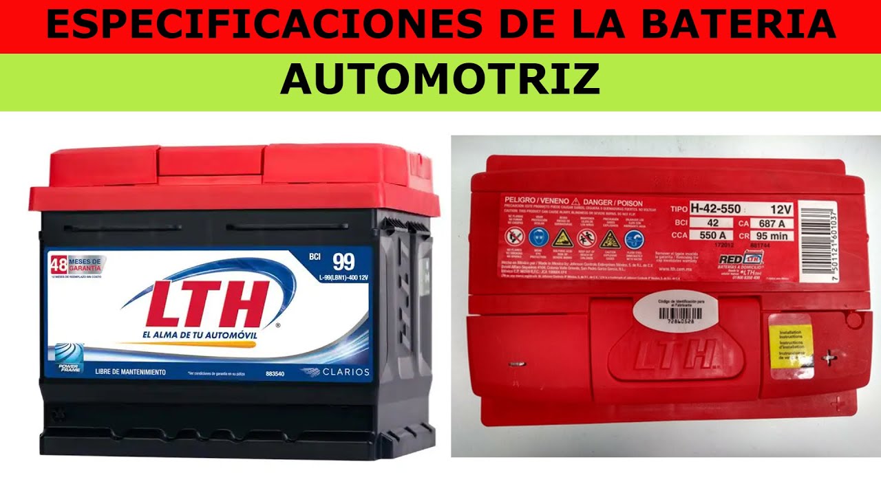 ESPECIFICACIONES DE LA BATERIA AUTOMOTRIZ*