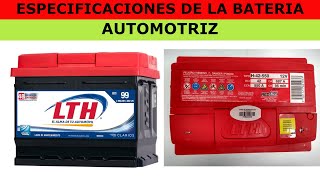ESPECIFICACIONES DE LA BATERIA AUTOMOTRIZ*
