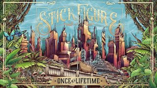 Video thumbnail of "Stick Figure – "Once in a Lifetime""