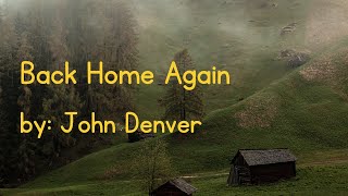 Back Home Again by John Denver (Lyrics)
