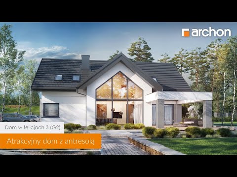 Dom w felicjach 3 (G2) – Atrakcyjny dom z antresolą I ARCHON+ Projekty Domów