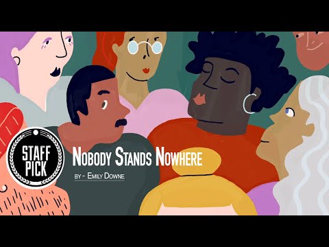 CGI Animated Short Film: "Nobody Stands Nowhere" by: Emily Downe | STAFF PICK |