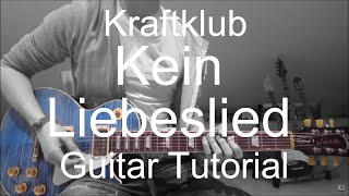 Kraftklub: Kein Liebeslied (GUITAR TUTORIAL/LESSON#28)