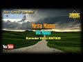 Mera Mann OST Mann (Karaoke/Lyrics/No Vocal) | Version BKK_KN7000