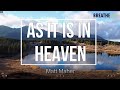 [Lyric Video] As it is in Heaven   Matt Maher