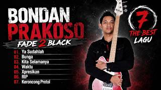 Download lagu 7 Lagu Bondan Prakoso yang Tidak Pernah Membosankan, Nomor 1 Bikin Nostalgia! mp3