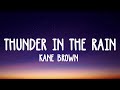 Kane Brown - Thunder in the Rain lyrics