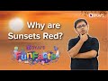 Why Does The Sky Change Colour At Sunset? | Light | BYJU'S Fun Facts