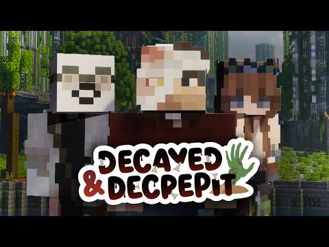 DECAYED & DECREPIT: Episode One - Arrival