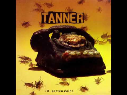 Tanner - ill Gotten Gains