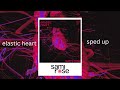 sami rose - elastic heart (sped up version) lyric video/ hati elastis (video lirik dipercepat)
